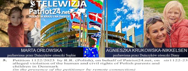 [VIDEO] Złożona przez PATRIOT24.NET petycja dot. łamania praw polskich dzieci i matek w Danii uznana za zasadną! Dziś o 15:30 w Parlamencie Europejskim w Brukseli debata na ten temat!